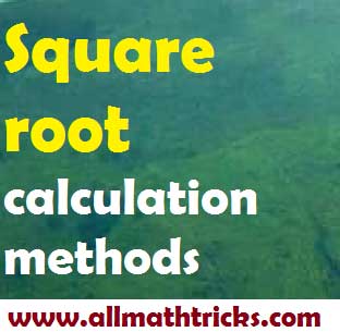 square root calculation methods | square root formulas