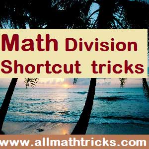 Shortcuts methods of Division math | Tips and tricks for math division