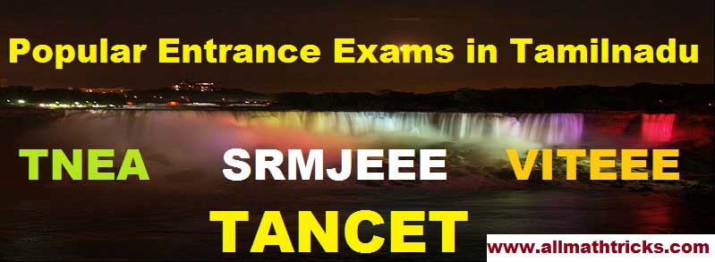 Most Popular Entrance Exams in Tamil Nadu | TNEA, TANCET,SRMJEEE