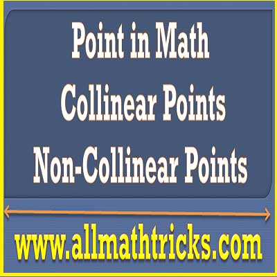 how to find collinear points | Examples of collinear points | point in geometry math | Number of Lines through non- collinear points | All math tricks