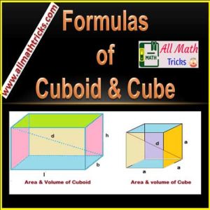 formulas of cuboid and Cube - Surface Area, volume, Diagonal Length, Perimeter with examples | allmathtricks
