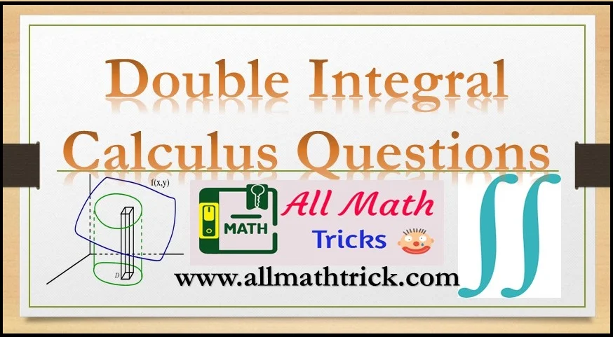 double integral in quetions | integral examples with solutions | allmathtricks