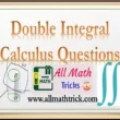 double integral in calculus questions with step by step explanations | allmathtricks