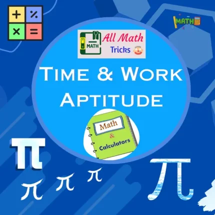Time and Work Aptitude | Concept, Formula Questions and Answers